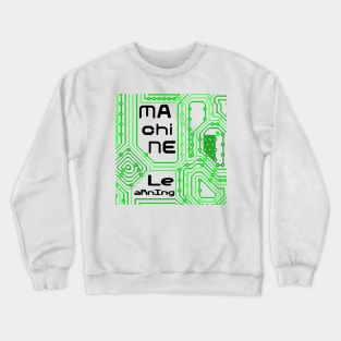 Machine Learning Computer Micro Chip Black Green Crewneck Sweatshirt